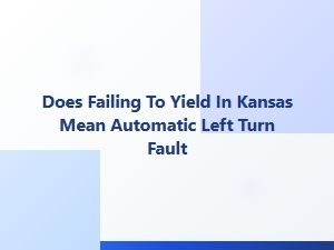 Who Is at Fault in a Kansas Left Turn Accident?